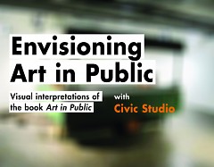 Civic Studio presents Envisioning Art in Public