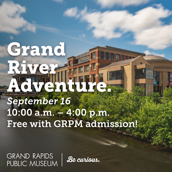 The poster for the GRPM's upcoming 'Grand River Adventure' event on Saturday, Sept. 16