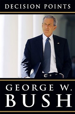 <em>Decision Points</em> by Fmr. President George W. Bush
